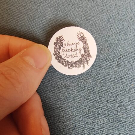 Sticker - Always Tired