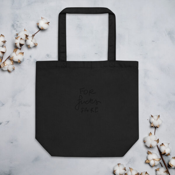 For Fcks Sake - Eco Tote Bag - Image 1